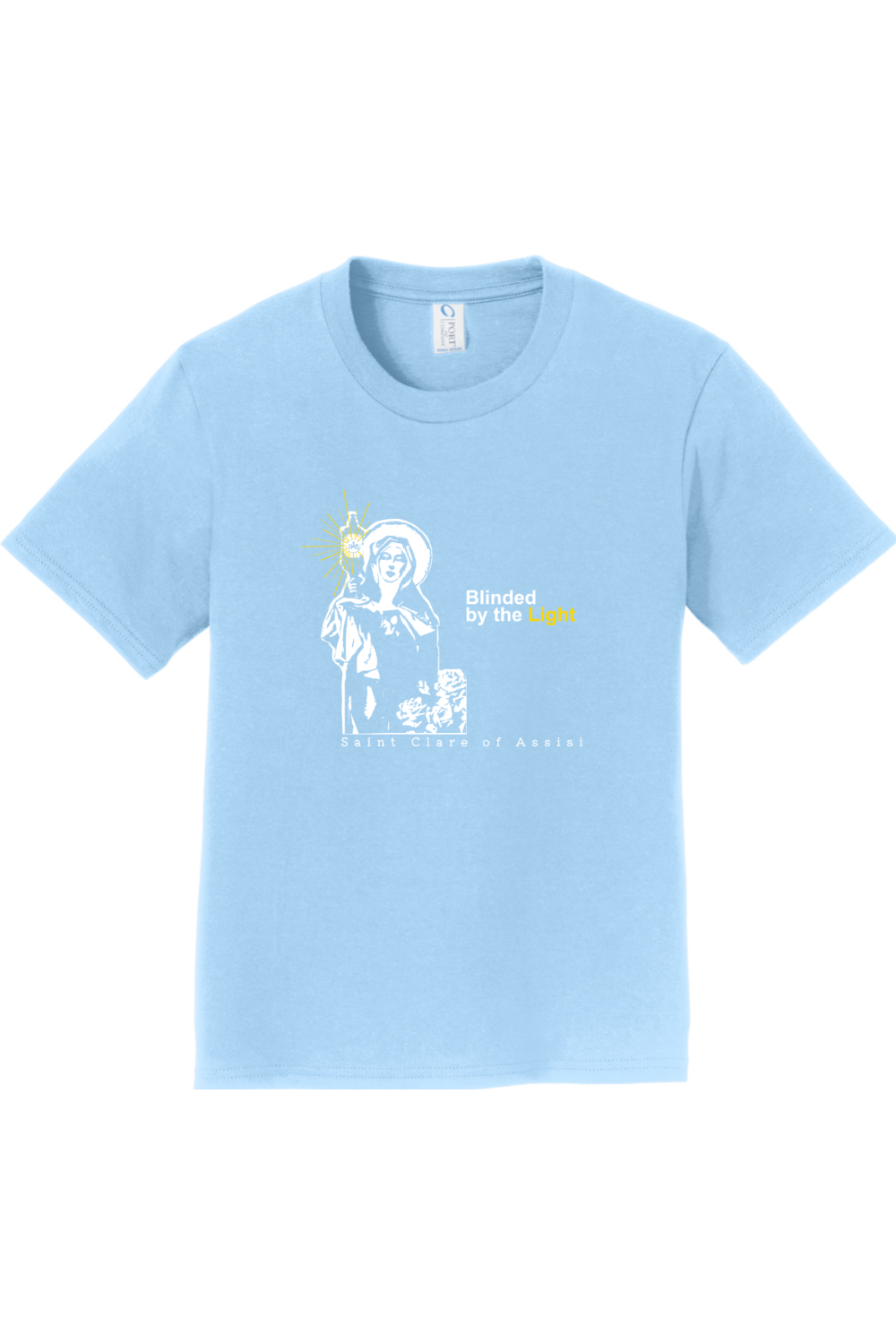 Blinded By The Light - St. Clare of Assisi - Youth T-Shirt