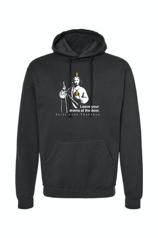 Leave Your Drama at the Door - St. Jude Thaddeus Hoodie Sweatshirt