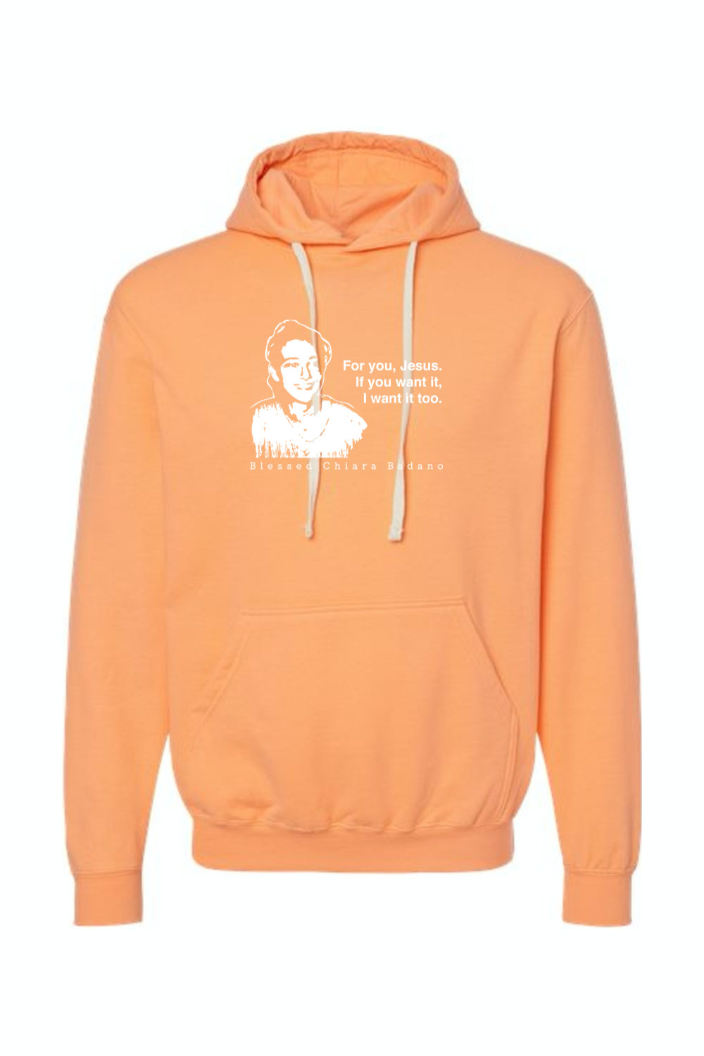 For you, Jesus - Bl. Chiara Badano Hoodie Sweatshirt