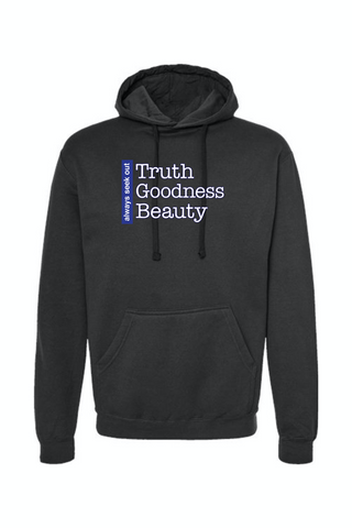 Truth Goodness Beauty - Transcendentals Hoodie Sweatshirt