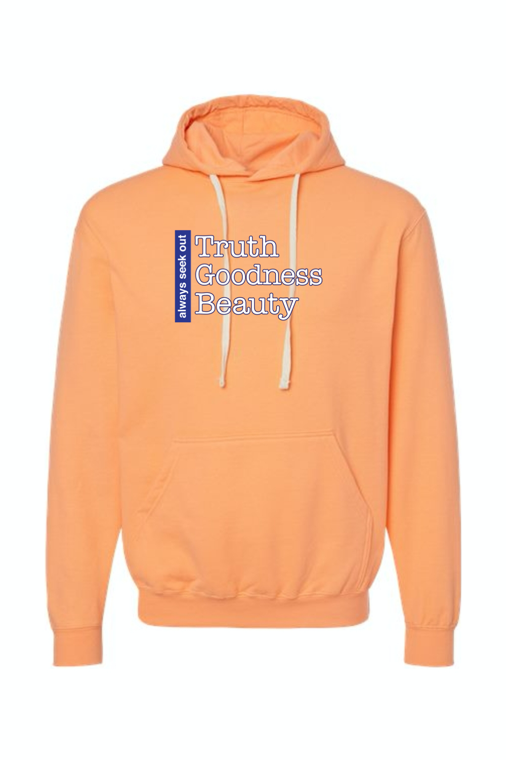 Truth Goodness Beauty - Transcendentals Hoodie Sweatshirt