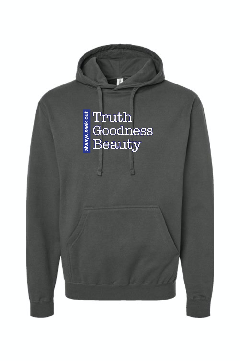 Truth Goodness Beauty - Transcendentals Hoodie Sweatshirt