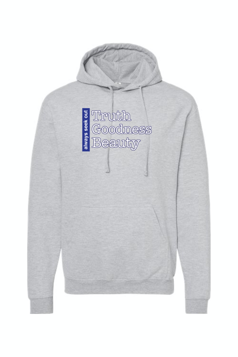 Truth Goodness Beauty - Transcendentals Hoodie Sweatshirt