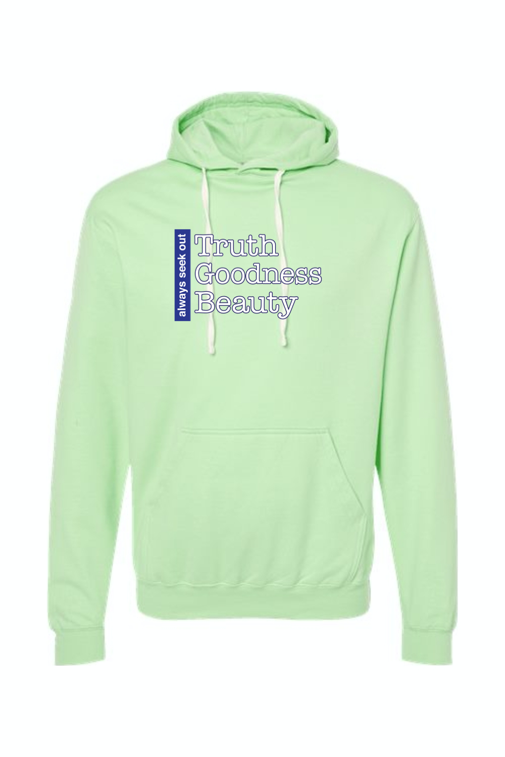 Truth Goodness Beauty - Transcendentals Hoodie Sweatshirt