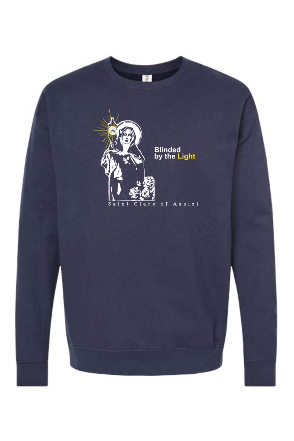 Blinded by the Light - St. Clare of Assisi Crewneck Sweatshirt