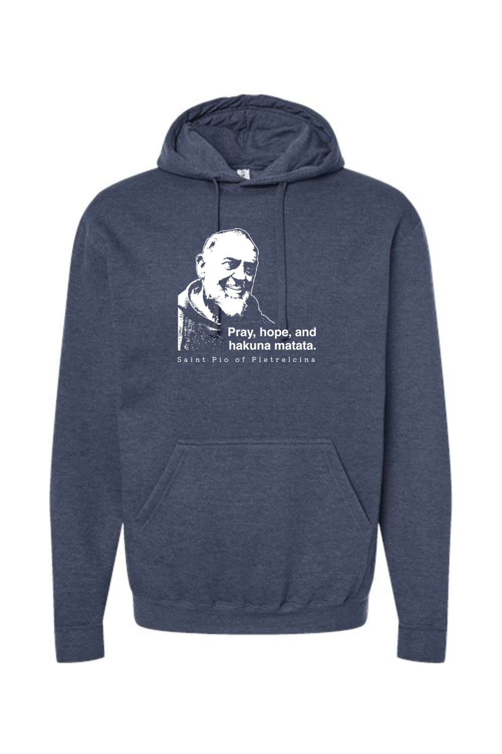 Hakuna Matata - St. Padre Pio Hoodie Sweatshirt