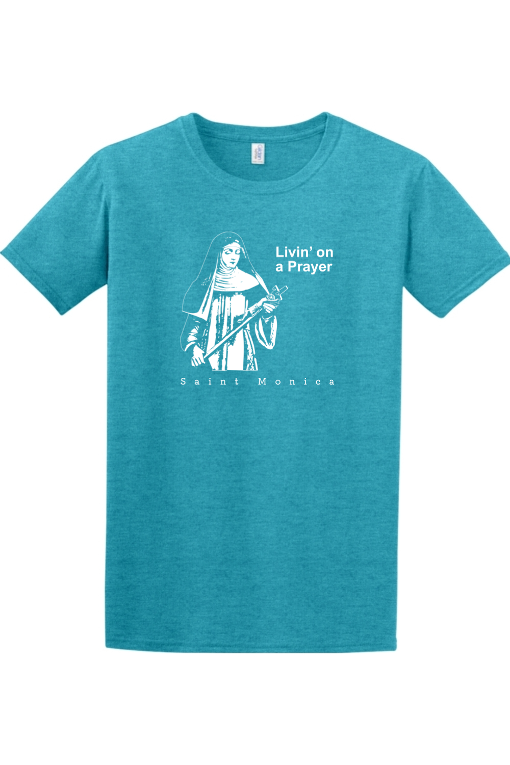 Livin' on a Prayer - St. Monica Adult T-shirt