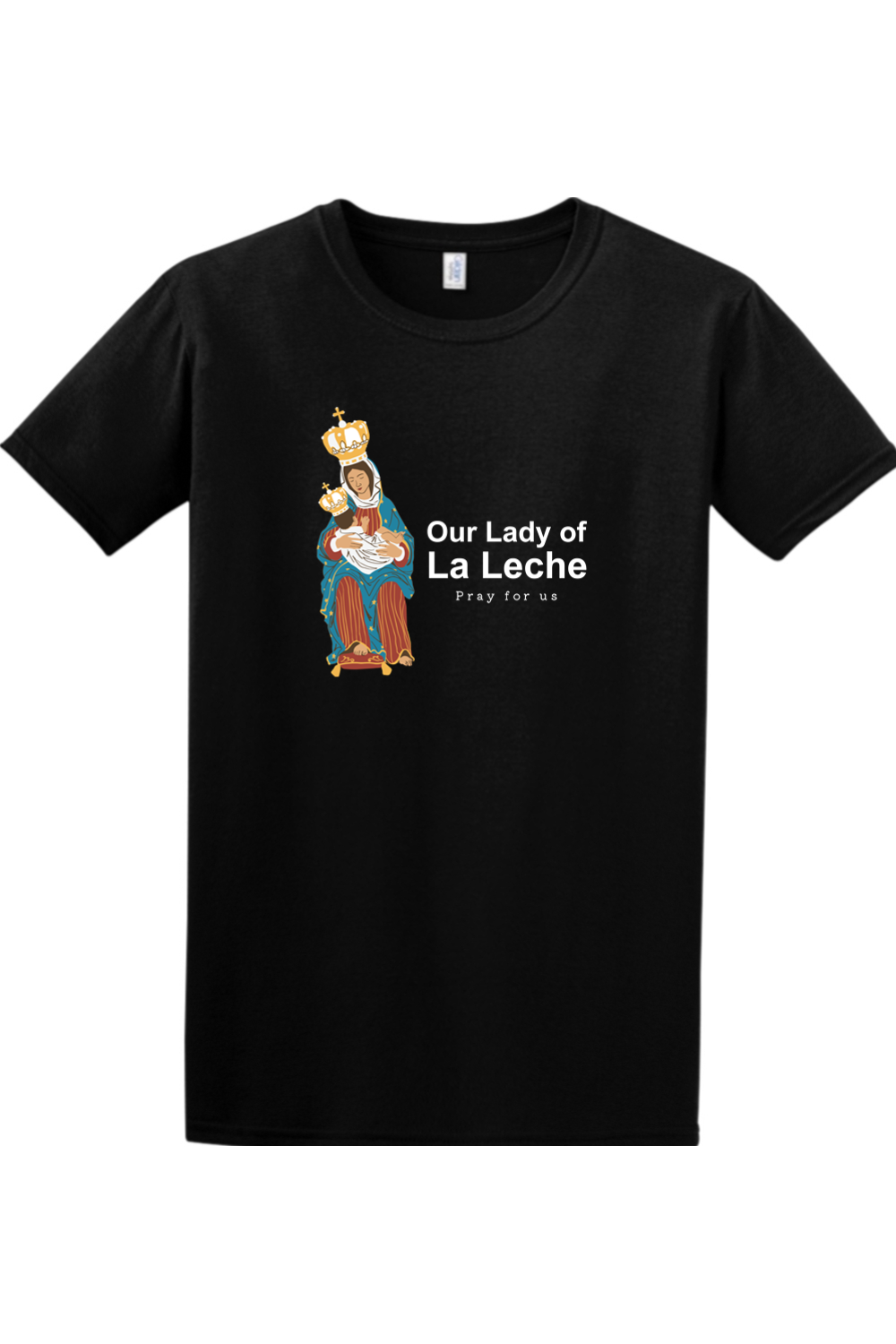 Our Lady of La Leche Adult T-shirt