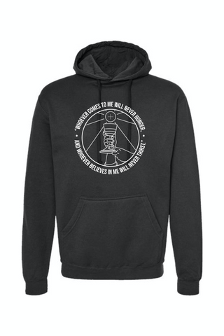 Whoever Comes to Me - John 6:35 Hoodie Sweatshirt