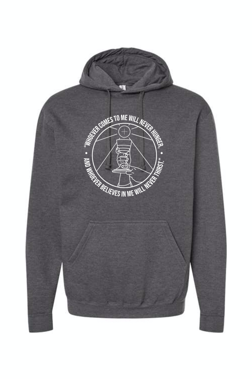 Whoever Comes to Me - John 6:35 Hoodie Sweatshirt