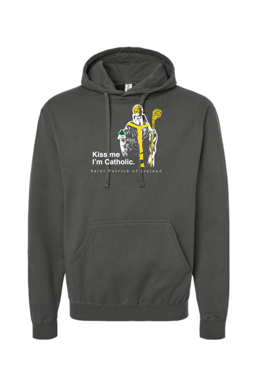 Kiss Me, I'm Catholic - St. Patrick of Ireland Hoodie Sweatshirt