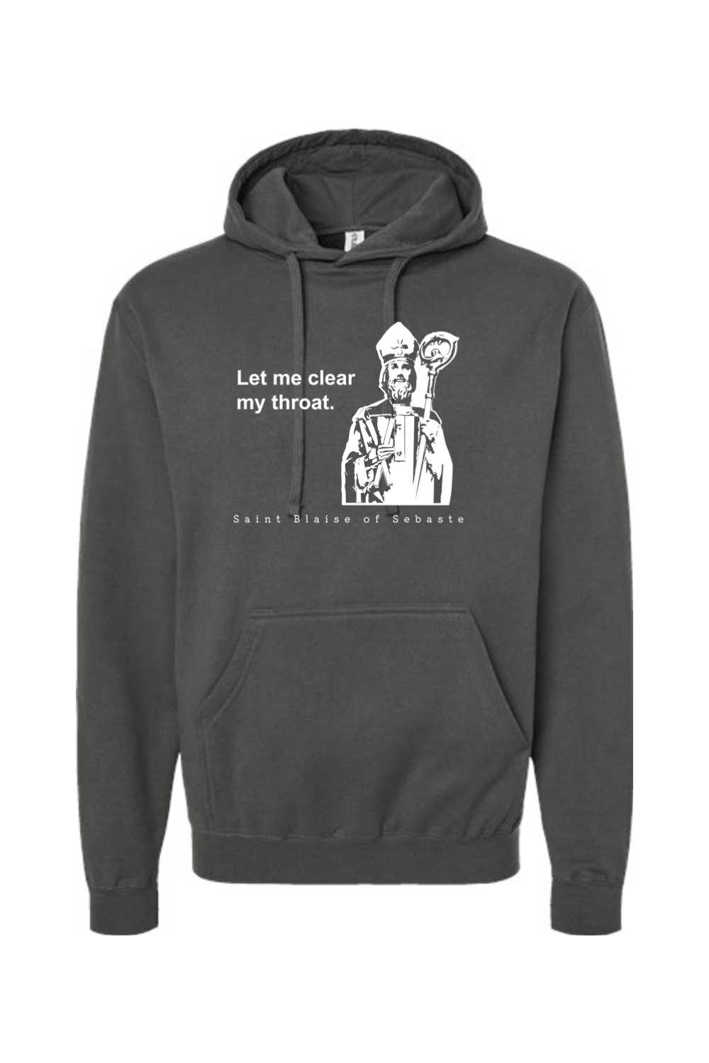 Let me clear my throat - St. Blaise of Sebaste - Hoodie Sweatshirt