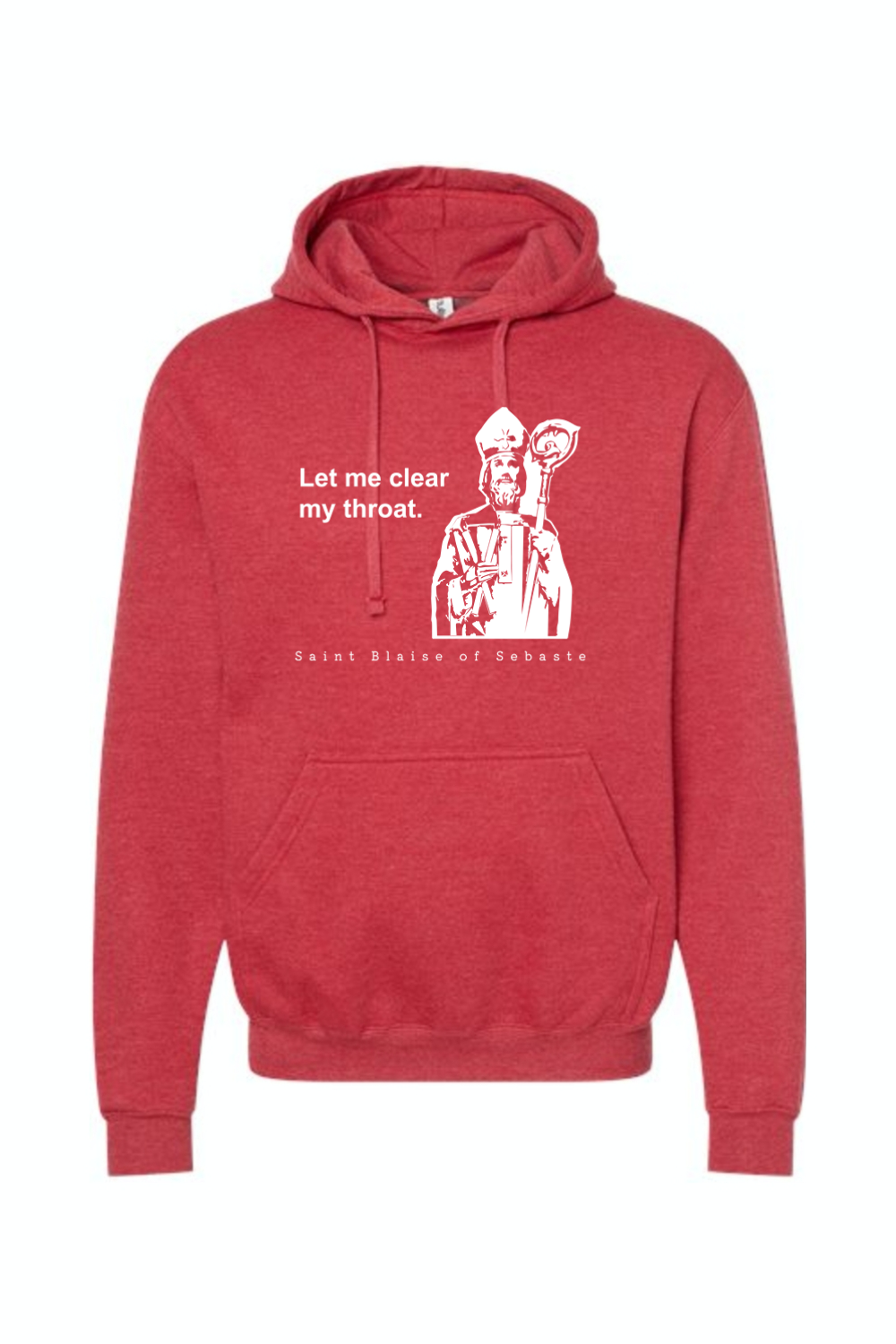 Let me clear my throat - St. Blaise of Sebaste - Hoodie Sweatshirt