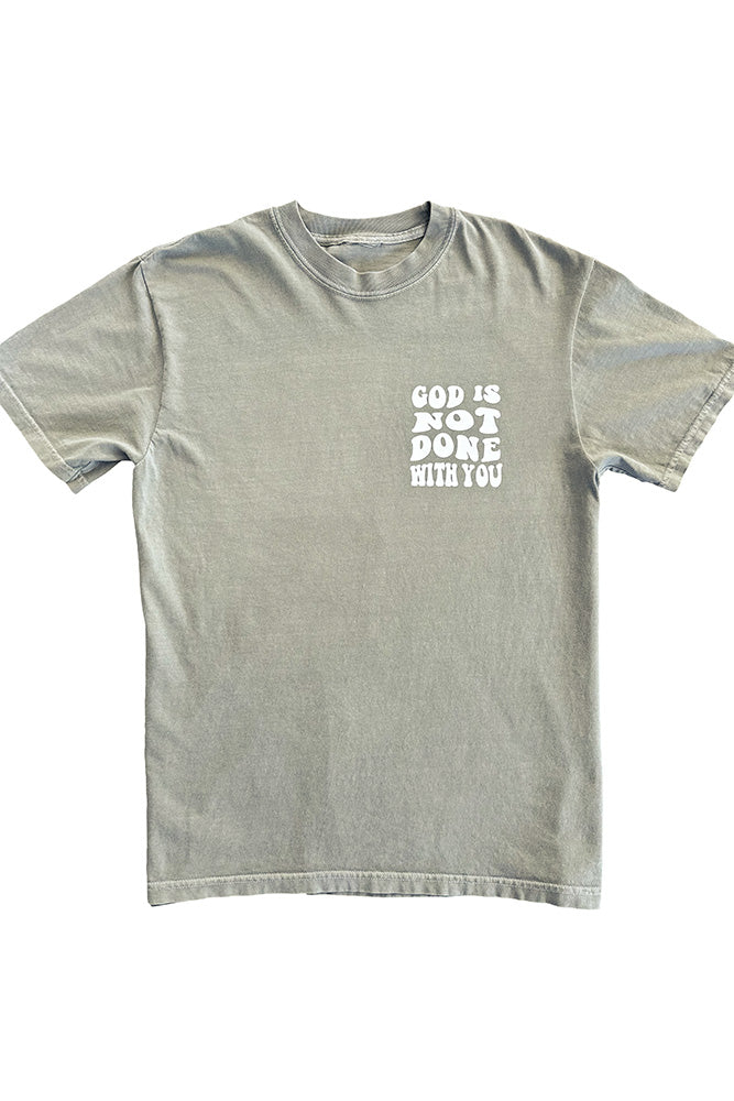 God's Not Done Tee