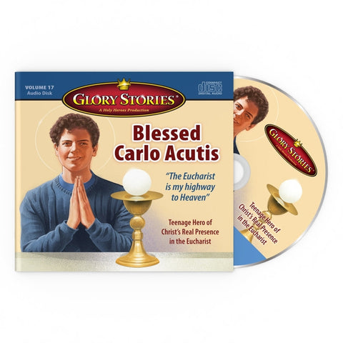 Glory Stories CD Vol 17: Blessed Carlo Acutis