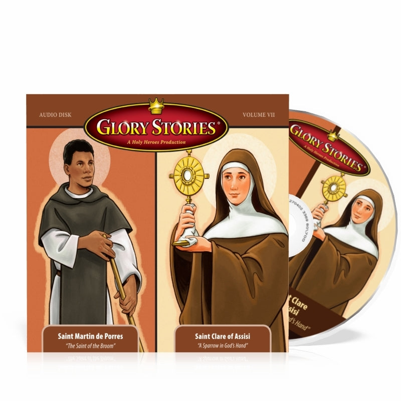 Glory Stories CD Vol 7: Saint Martin de Porres & Saint Clare