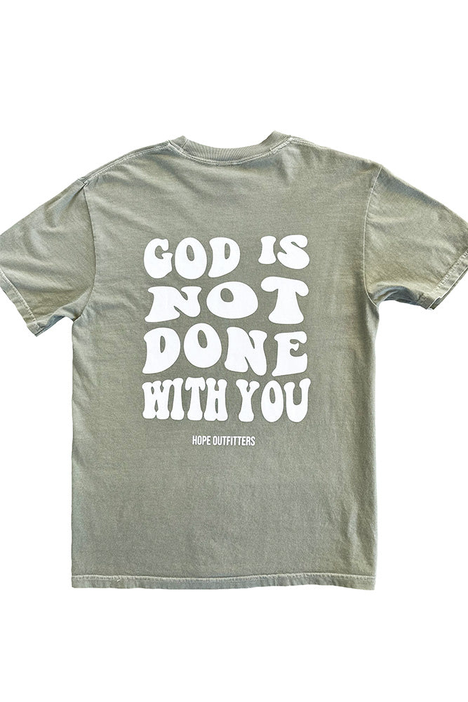 God's Not Done Tee