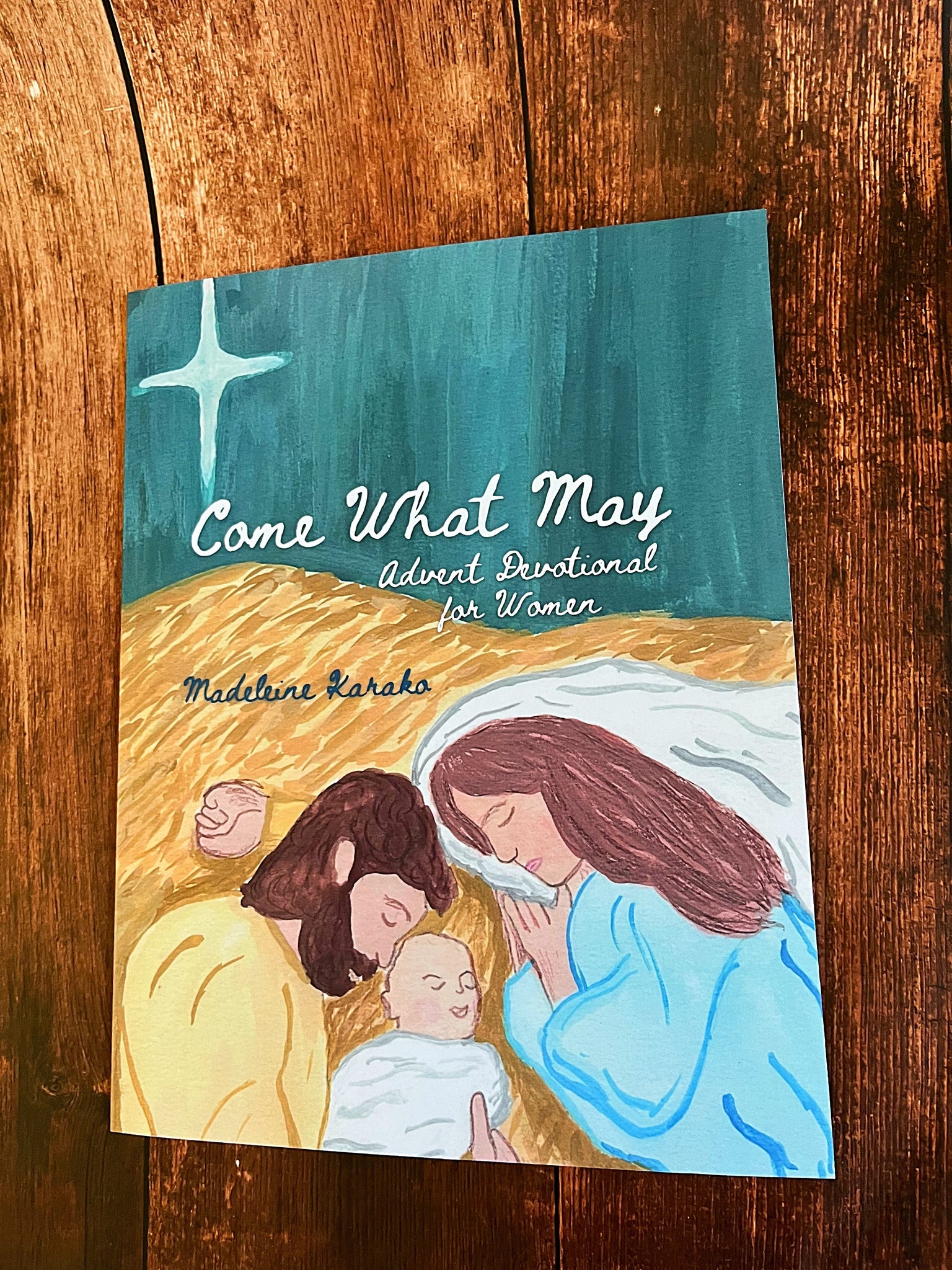 Come What May Advent Devotional for Women