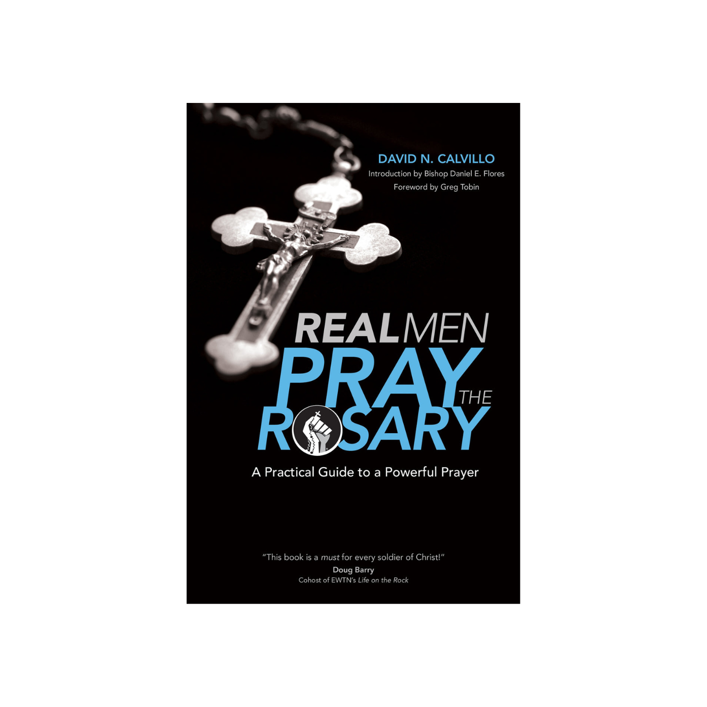 Real Men Pray the Rosary
