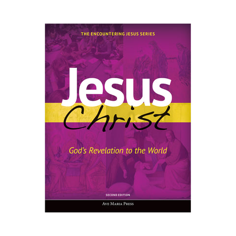 Jesus Christ: God's Revelation to the World (Student Text) [Second Edition]