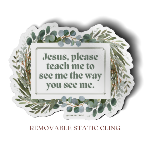 Jesus Teach Me Mirror Cling