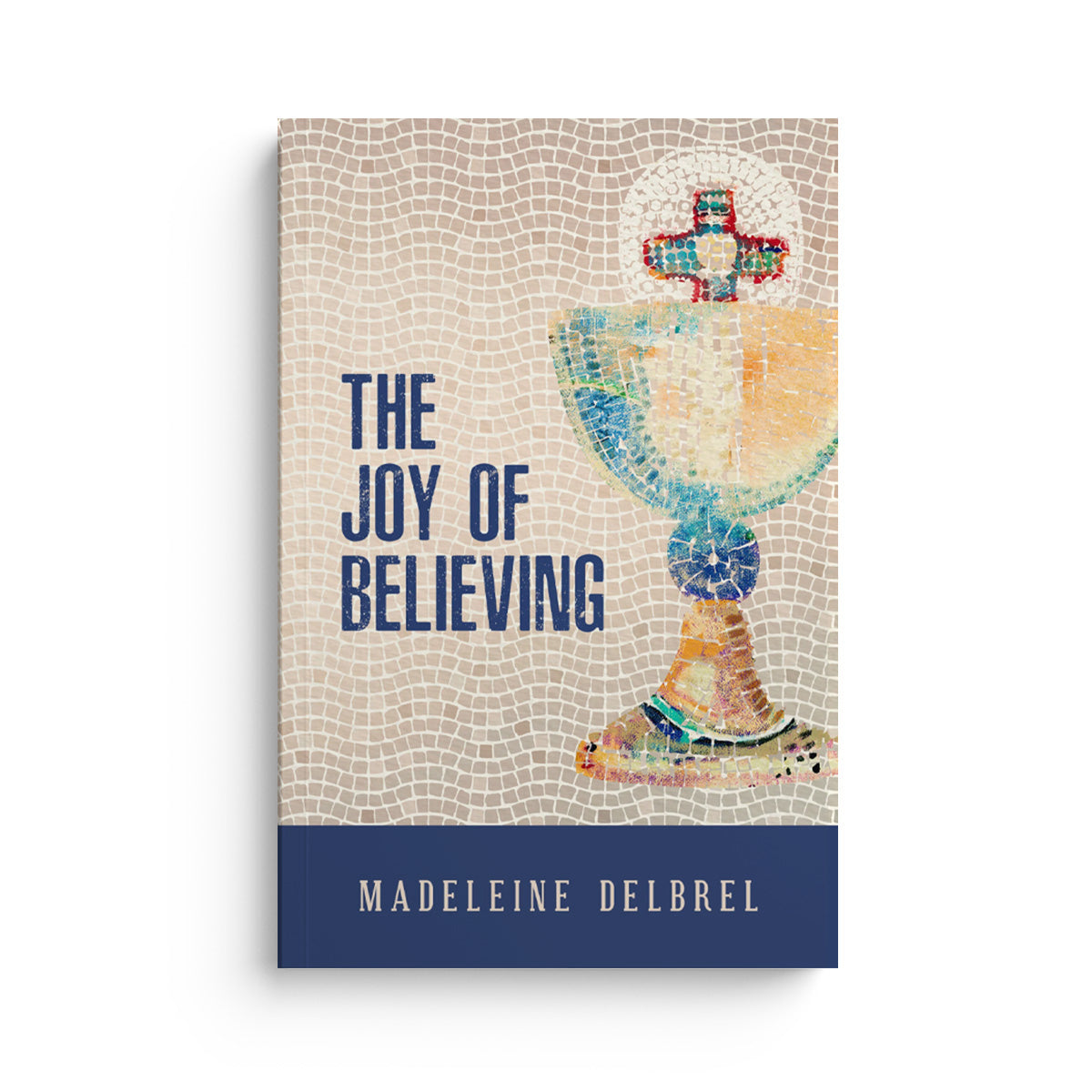 The Joy of Believing