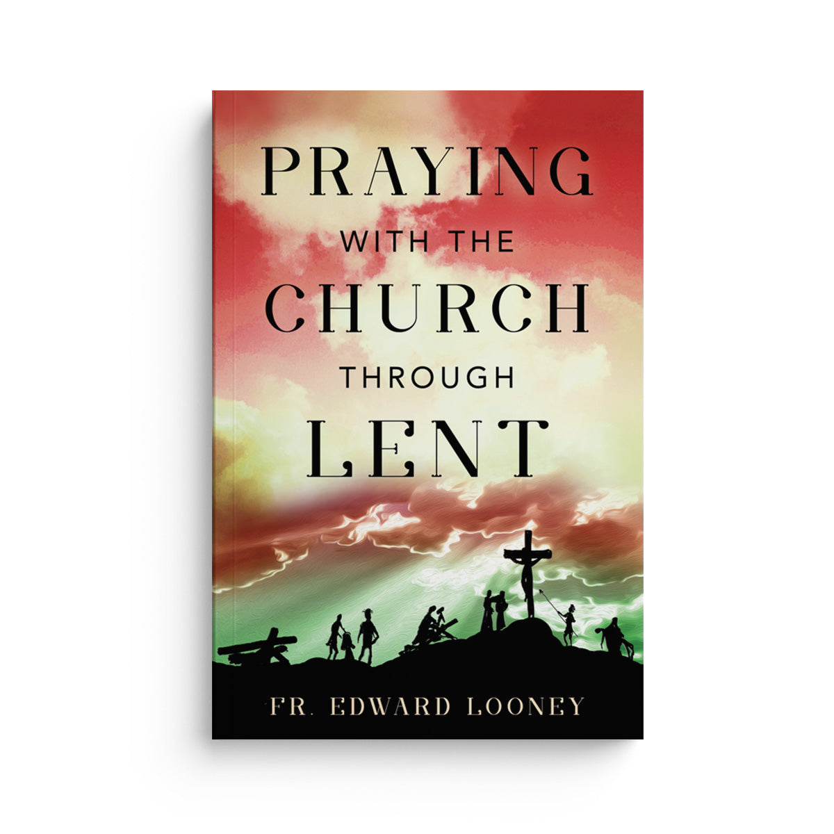 Praying with the Church Through Lent