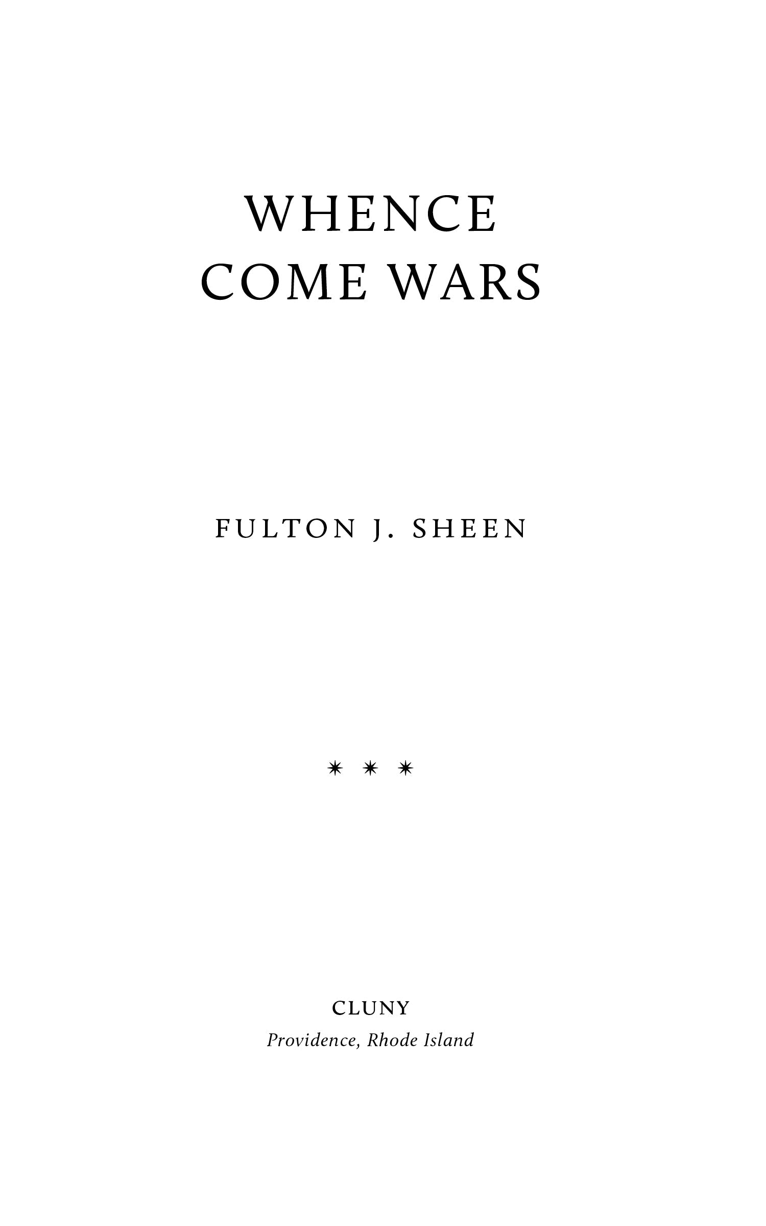 Whence Come Wars
