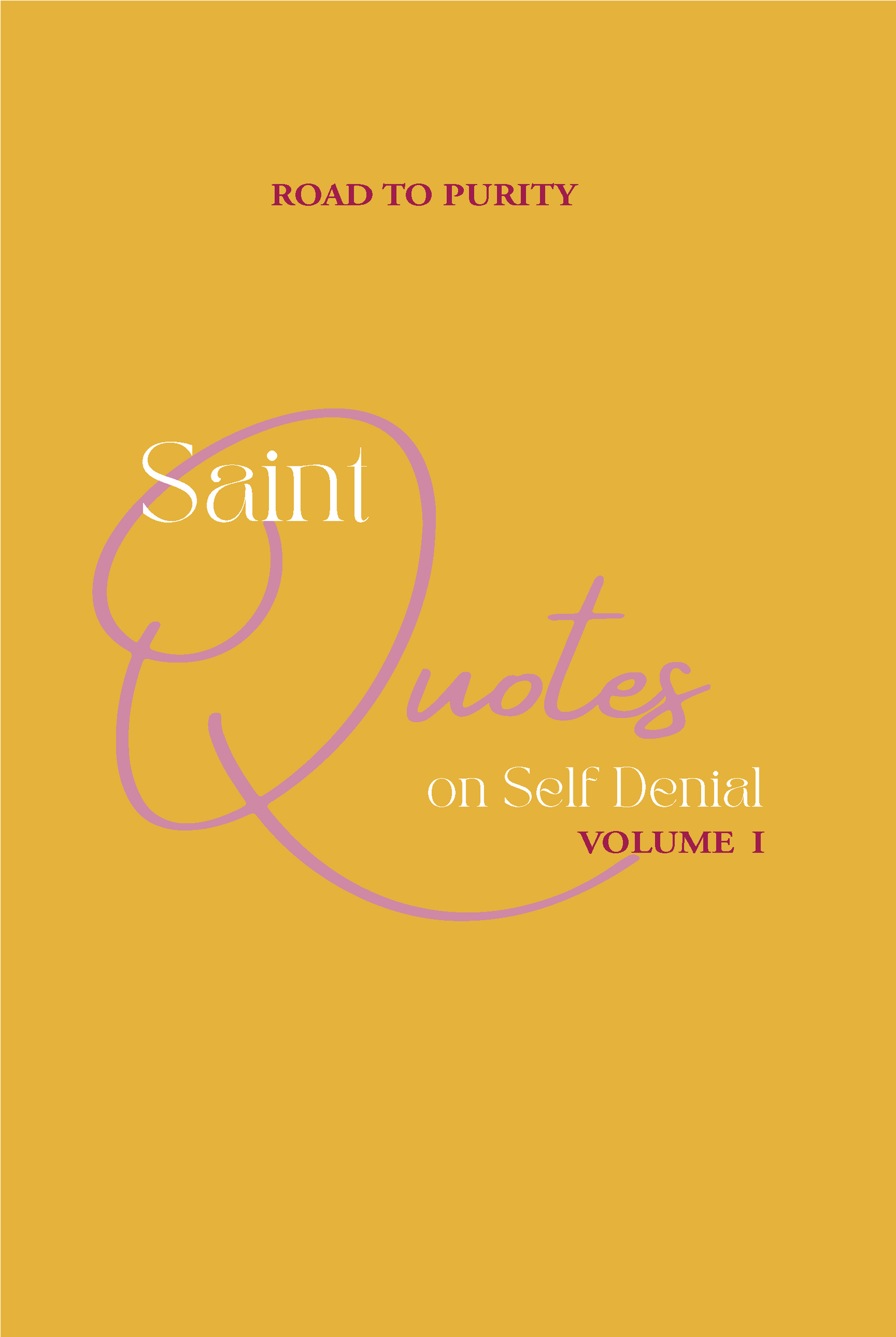 Saint Quotes on Self-Denial Volume 1 (C)