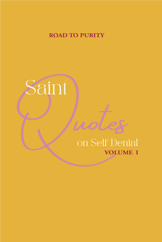 Saint Quotes on Self-Denial Volume 1 (C)