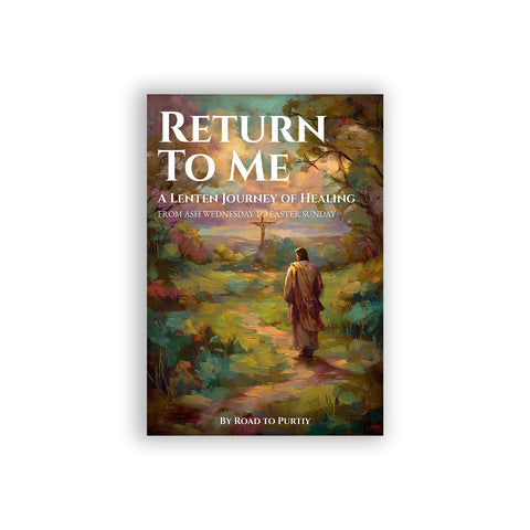 Return to Me: Lenten Prayer Guide