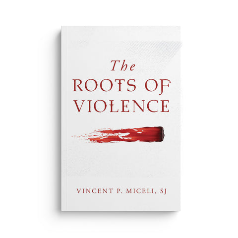 The Roots of Violence