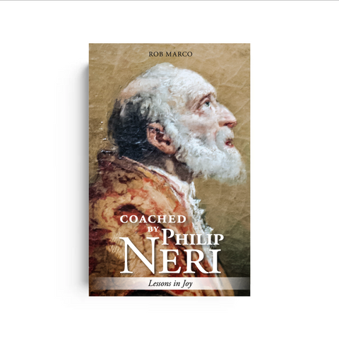 Coached by Philip Neri: Lessons in Joy
