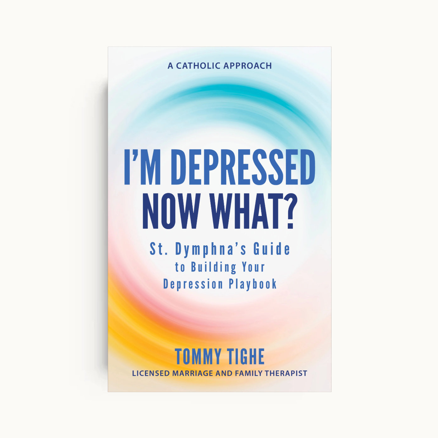 I'm Depressed - Now What?