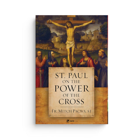 St. Paul on the Power of the Cross