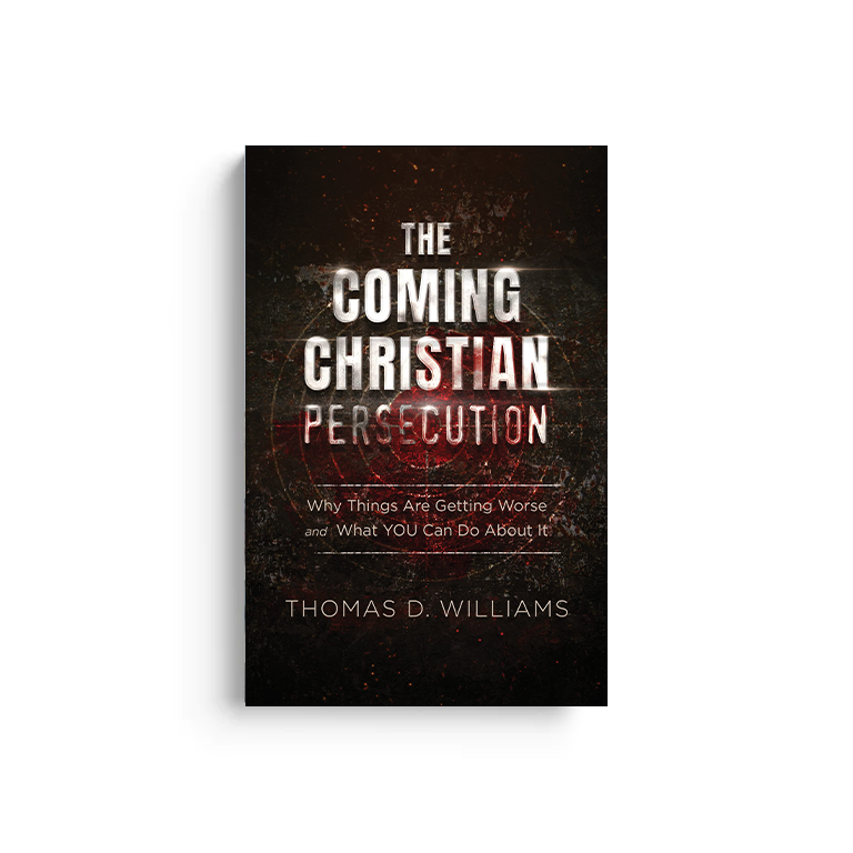 The Coming Christian Persecution