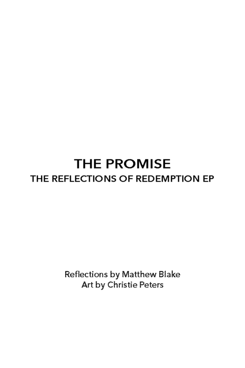 The Promise: The Reflections of Redemption