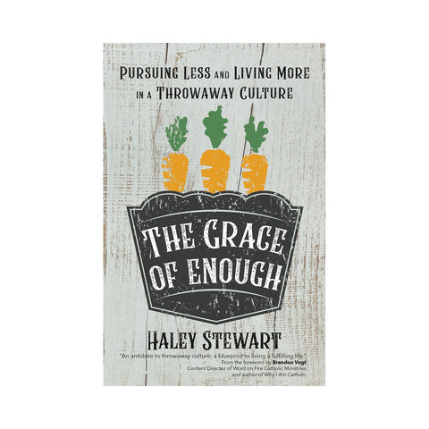 The Grace of Enough
