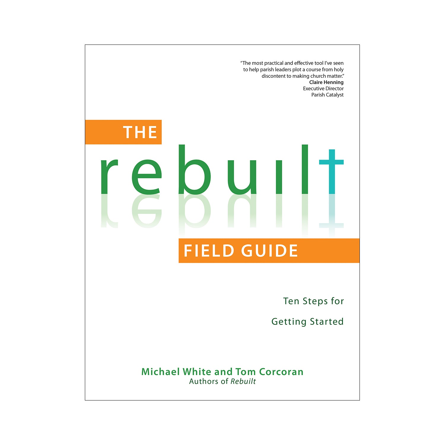 The Rebuilt Field Guide