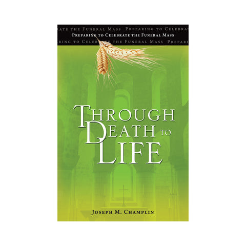 Through Death to Life (Revised, Paperback)