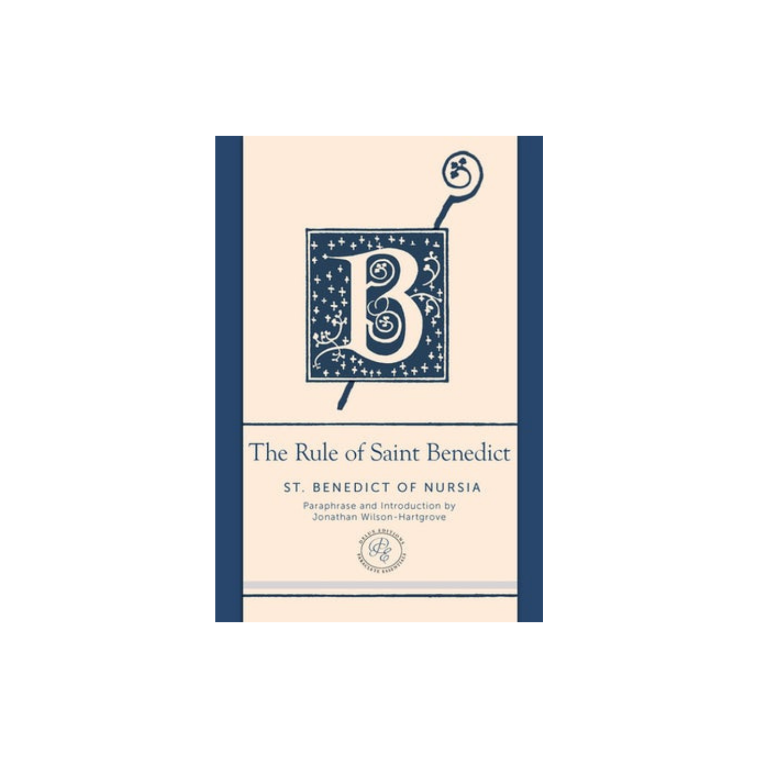 The Rule of Saint Benedict