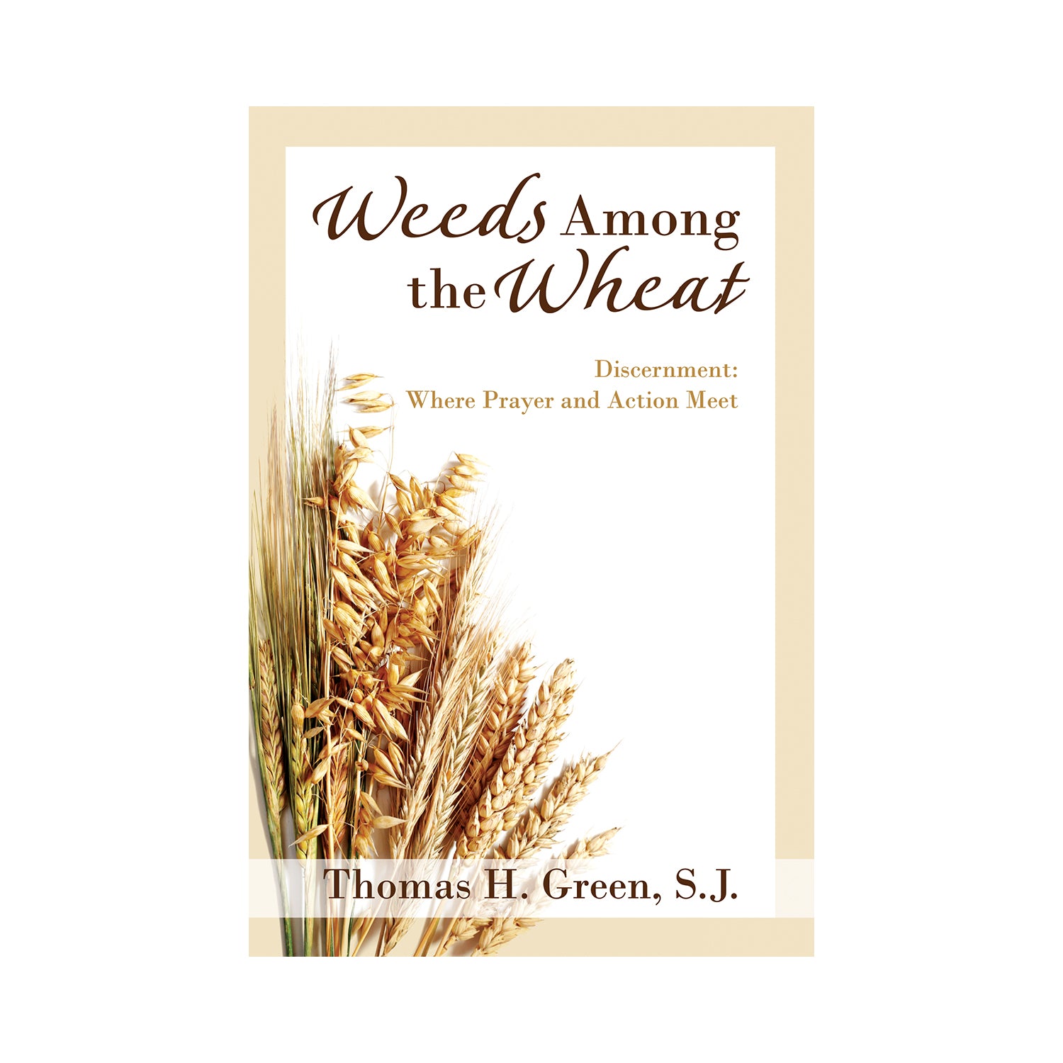 Weeds Among the Wheat