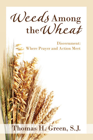 Weeds Among the Wheat