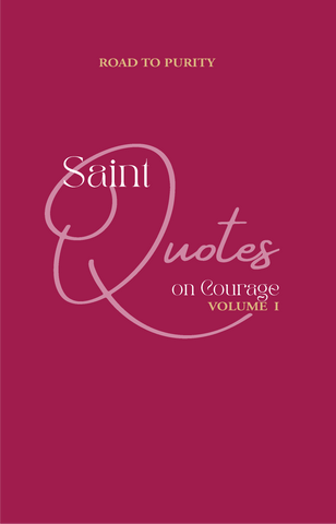 Saint Quotes on Courage Volume 1 (C)