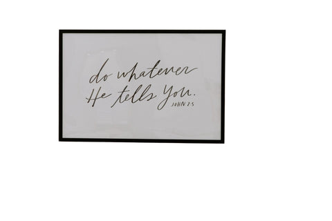 Do Whatever He Tells You (John 2:5 Poster)
