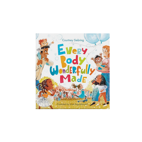 Every Body Wonderfully Made