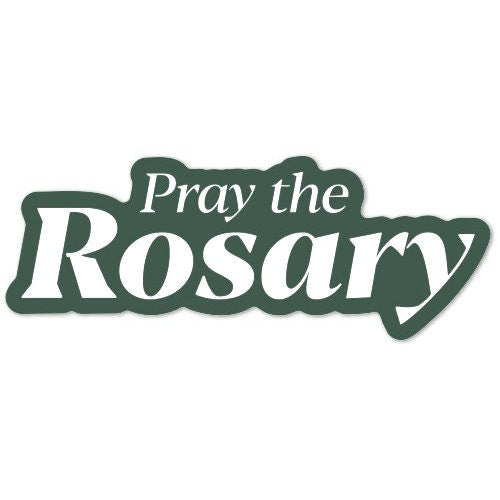 Pray the Rosary Catholic Sticker