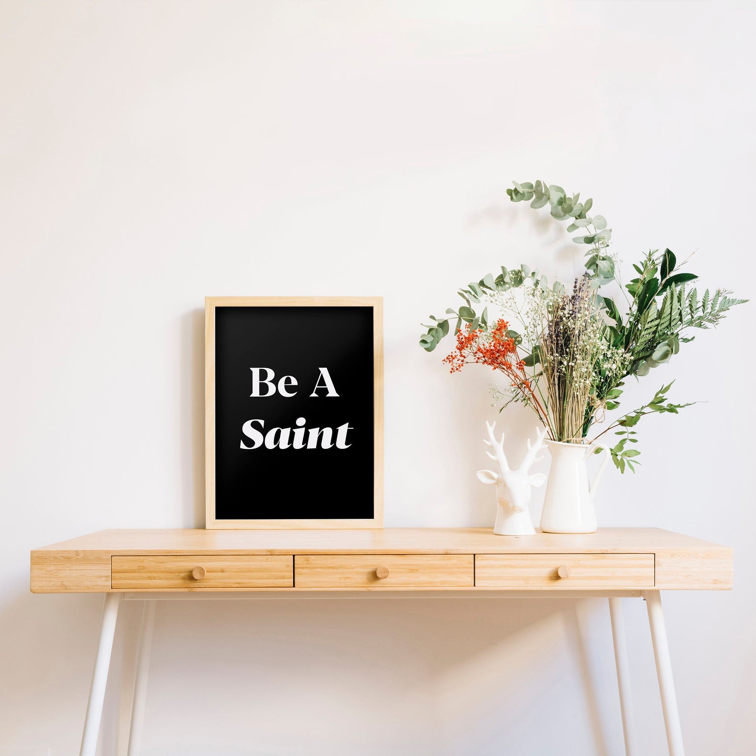 Be A Saint Print