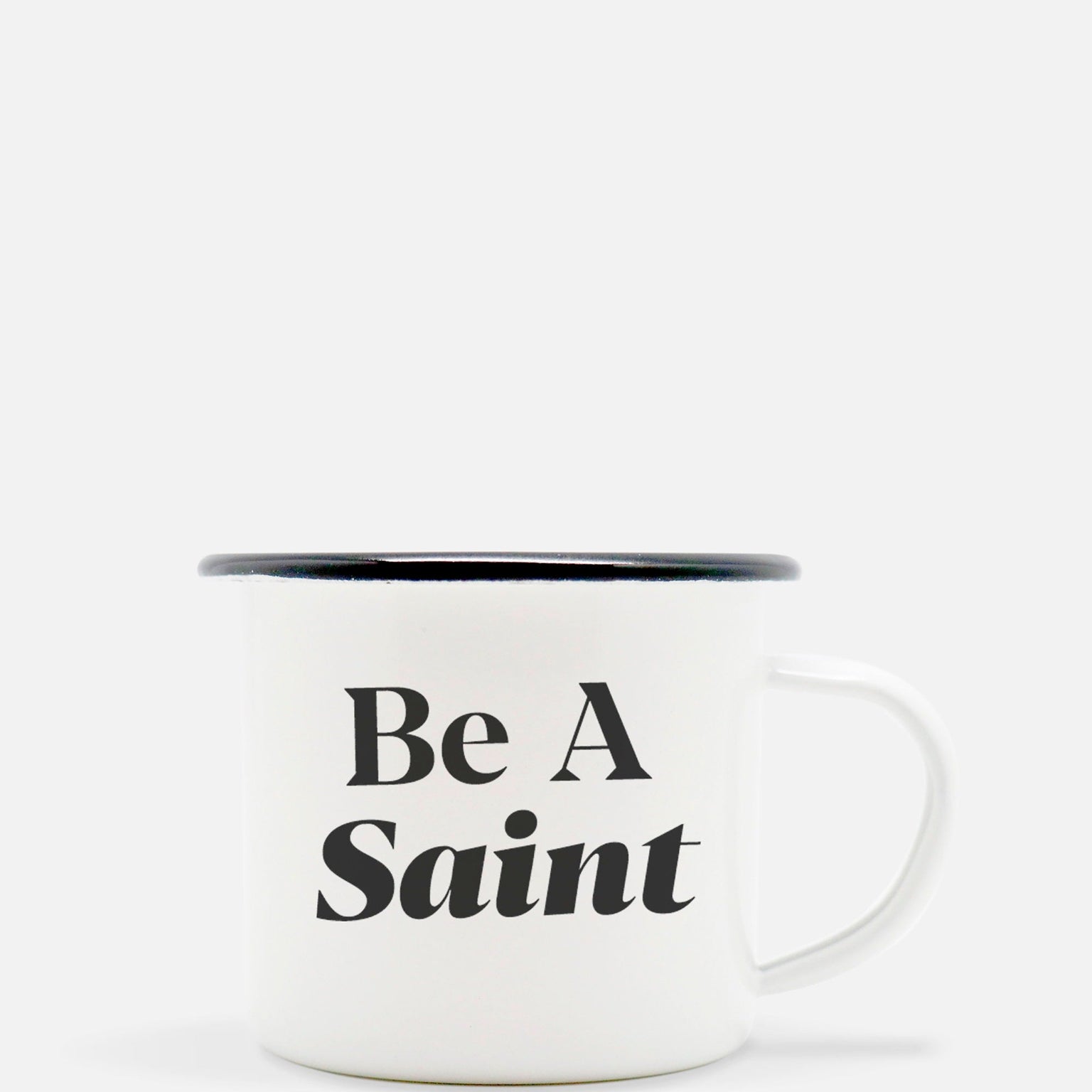 Be A Saint Catholic Mug