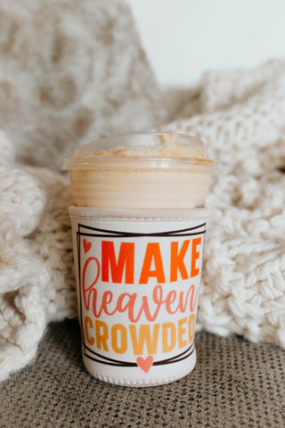 Make Heaven Crowded Coffee Sleeve